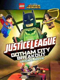 LEGO супергерои DC: Лига справедливости — Прорыв Готэм-сити 