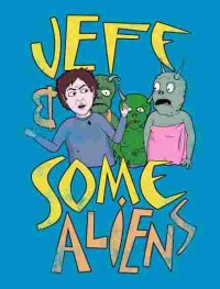 Джефф и инопланетяне 1 сезон