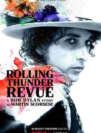 Rolling Thunder Revue: История Боба Дилана Мартина Скорсезе