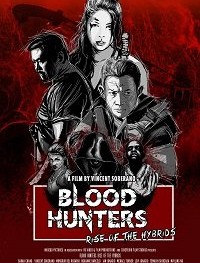 Охотники за кровью: Восстание гибридов