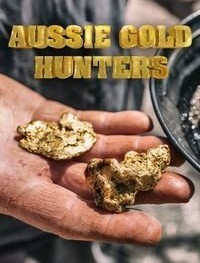 Австралийские золотоискатели 1-7 сезон