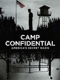 Секретный лагерь: Пленные нацисты в Америке 