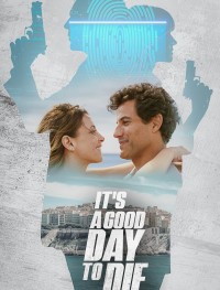 Хороший день, чтобы умереть