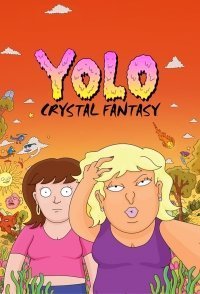 YOLO: Кристальная фантазия 1 сезон