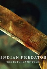 Индийский хищник: Мясник из Дели 1 сезон