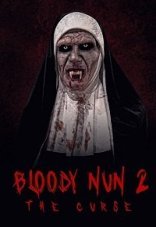 Кровавая монахиня 2: Проклятье