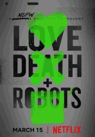 Любовь, смерть и роботы 1-3 сезон