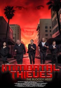 Бессмертные воры: Кровавое ограбление