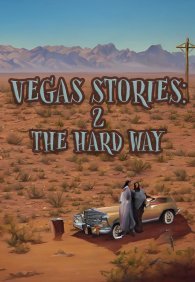 Истории Вегаса: потом и кровью
