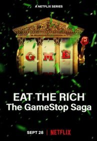 Ешь богатых! Сага о GameStop 1 сезон