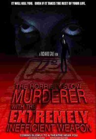 Ужасно медленный убийца с крайне неэффективным оружием