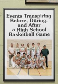 События, происходящие до, во время и после баскетбольного матча в школе 