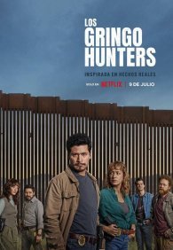 Охотники на гринго 1 сезон