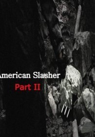 Американский слэшер: часть вторая