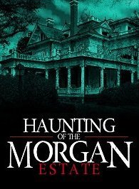 Призраки имения семьи Морган