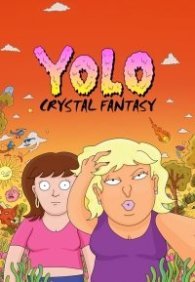 YOLO: Кристальная фантазия 1 сезон