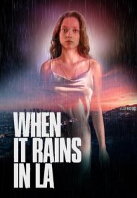 Когда в Лос-Анджелесе идет дождь