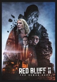 Ред-Блафф 2: Всё ради людей