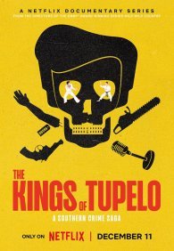 Короли Тьюпело: Криминальная сага 1 сезон